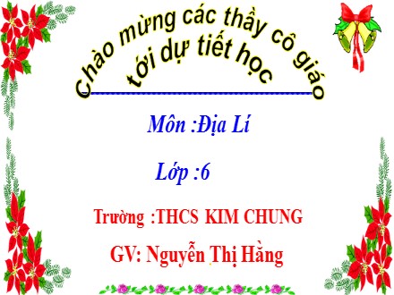 Bài giảng Stem Địa lí Lớp 6 (Sách Cánh diều) - Bài 13: Khí quyển của trái đất. Các khối khí, khí áp và gió - Nguyễn Thị Hằng