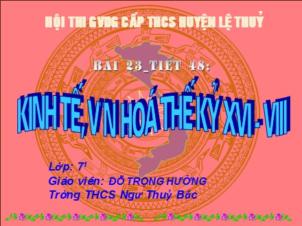 Bài giảng Stem Lịch sử Lớp 7 - Tiết 48: Kinh tế, văn hóa thế kỉ XVI-XVIII (Tiết 1)