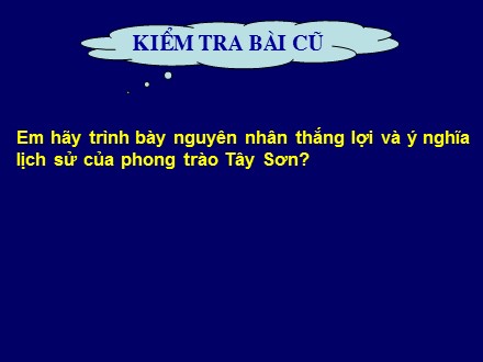 Bài giảng Stem Lịch sử Lớp 7 - Tiết 55: Quang Trung xây dựng đất nước