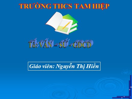 Bài giảng Stem Lịch sử Lớp 8 - Tiết 11, Bài 6: Các nước Anh, Pháp, Đức, Mĩ cuối thế kỉ XIX đầu thế kỉ XX