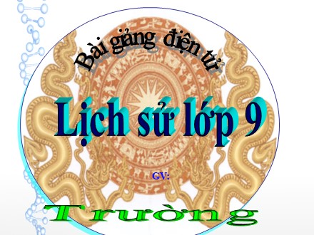 Bài giảng Stem Lịch sử Lớp 9 - Chương 1 - Bài 2: Liên Xô và các nước Đông Âu từ giữa những năm 70 đến đầu những năm 90 của thế kỉ XX