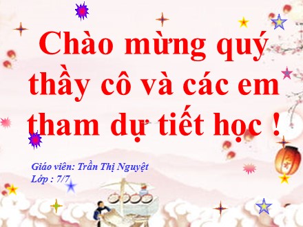 Bài giảng Stem Ngữ văn Lớp 7 - Chơi chữ - Trần Thị Nguyệt