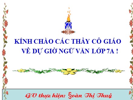 Bài giảng Stem Ngữ văn Lớp 7 - Tiết 105: Dùng cụm chủ vị để mở rộng câu - Đoàn Thị Thủy