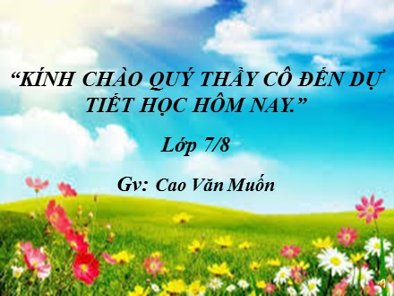 Bài giảng Stem Ngữ văn Lớp 7 - Tiết 50: Thành ngữ - Cao Văn Muốn