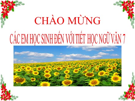 Bài giảng Stem Ngữ văn Lớp 7 - Tiết 90: Tìm hiểu chung về phép lập luận chứng minh. Cách làm bài văn lập luận chứng minh - Trường THCS Lê Hồng Phong