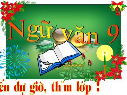 Bài giảng Ngữ văn Lớp 9 - Tiết 16: Văn bản Chuyện người con gái Nam Xương