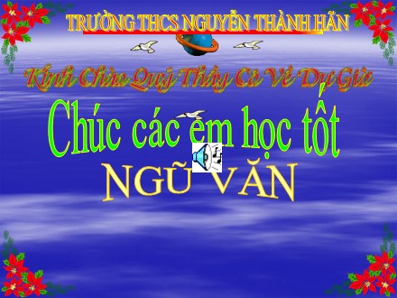 Bài giảng Ngữ văn Lớp 9 - Tiết 54: Tập làm thơ tám chữ - Trường THCS Nguyễn Thành Hãn