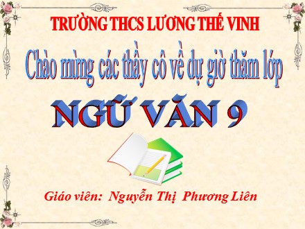 Bài giảng Ngữ văn Lớp 9 - Tiết 55: Văn bản Đoàn thuyền đánh cá - Nguyễn Thị Phương Liên