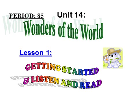 Bài giảng Stem Tiếng Anh Lớp 8 - Unit 14: Wonders of the world